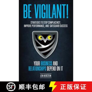 【3-4周达】Be Vigilant!: Strategies to Stop Complacency, Improve Performance, and Safeguard Success. ... [9781737099109]