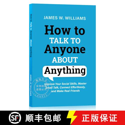 现货 如何与任何人谈论任何事情 How to Talk to Anyone About Anything: Improve Your Social Skills, Maste... [9781953036353]