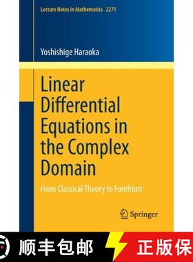 【3-4周达】Linear Differential Equations in the Complex Domain : From Classical Theory to Forefront [9783030546625]