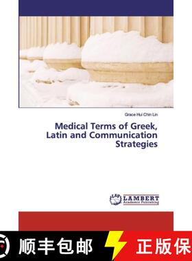 预订 Medical Terms of Greek, Latin and Communication Strategies [9786200316523]