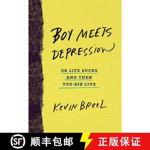 现货 精装 Boy Meets Depression: Or Life Sucks and Then You Live [9780553418378]