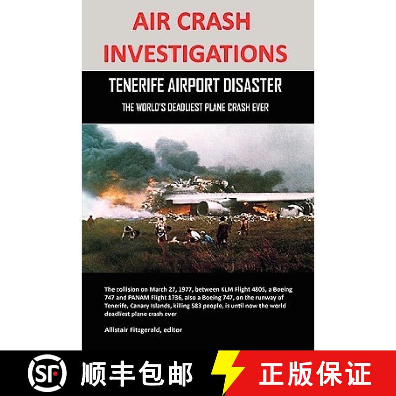 【2-3周达】Air Crash Investigations: Tenerife Airport Disaster, the World's Deadliest Plane Crash Ever [9780557451791]