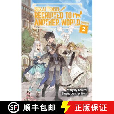 【3-4周达】Isekai Tensei: Recruited to Another World: Omnibus 2 (Light Novel) [9781718360310]