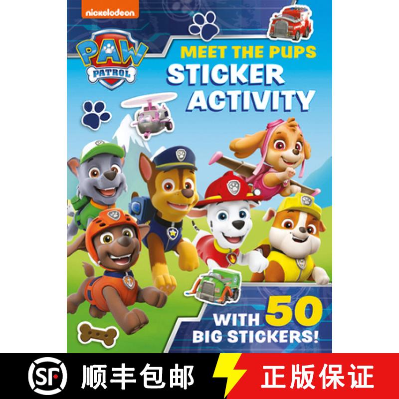 【2-3周达】Paw Patrol: Meet the Pups Sticker Activity: A Nickelodeon Series [9780755502684]