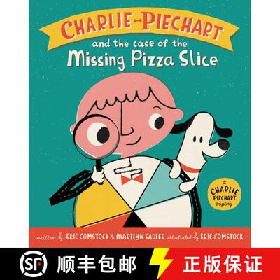 【3-4周达】Charlie Piechart and the Case of the Missing Pizza Slice [9780062370549]