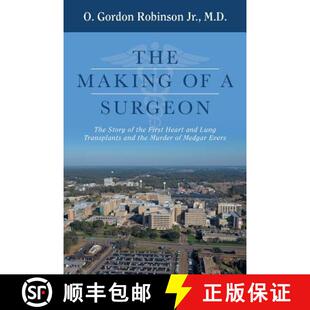 【3-4周达】The Making of a Surgeon: The Story of the First Heart and Lung Transplants and the Murder ... [9781489719195]