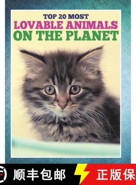【3-4周达】Top 20 Most Lovable Animals On The Planet [9798869456335]