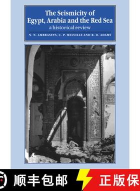 【3-4周达】The Seismicity of Egypt, Arabia and the Red Sea: A Historical Review [9780521020251]