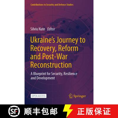 【3-4周达】Ukraine's Journey to Recovery, Reform and Post-War Reconstruction: A Blueprint for Securit... [9783031664366]