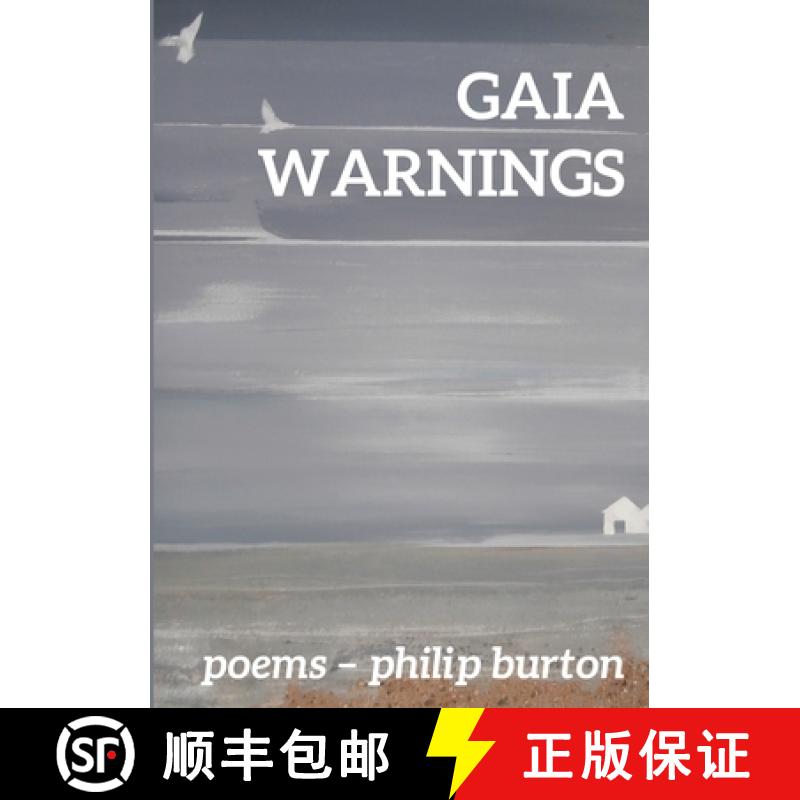 【2-3周达】Gaia Warnings: Poems - Philip Burton [9781911587538]