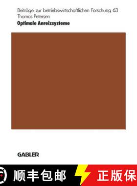 【3-4周达】Optimale Anreizsysteme: Betriebswirtschaftliche Implikationen der Prinzipal-Agenten-Theorie [9783409134064]