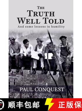 【3-4周达】The Truth Well Told: And Some Lessons in Humility [9780995412101]