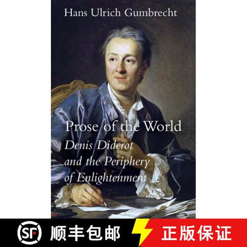 【3-4周达】精装 Prose of the World: Denis Diderot and the Periphery of Enlightenment [9781503615250]