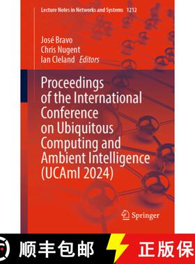 【3-4周达】Proceedings of the International Conference on Ubiquitous Computing and Ambient Intelligen... [9783031775703]