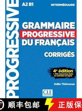 【3-4周达】Grammaire progressive du francais - Niveau intermediaire (A2/B1) - Corriges: Corriges inte... [9782090381047]
