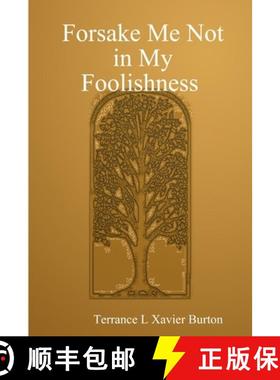 【3-4周达】Forsake Me Not in My Foolishness Book [9781365554070]