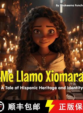 【3-4周达】Me Llamo Xiomara: A Tale of Hispanic Heritage and Identity [9781088105733]