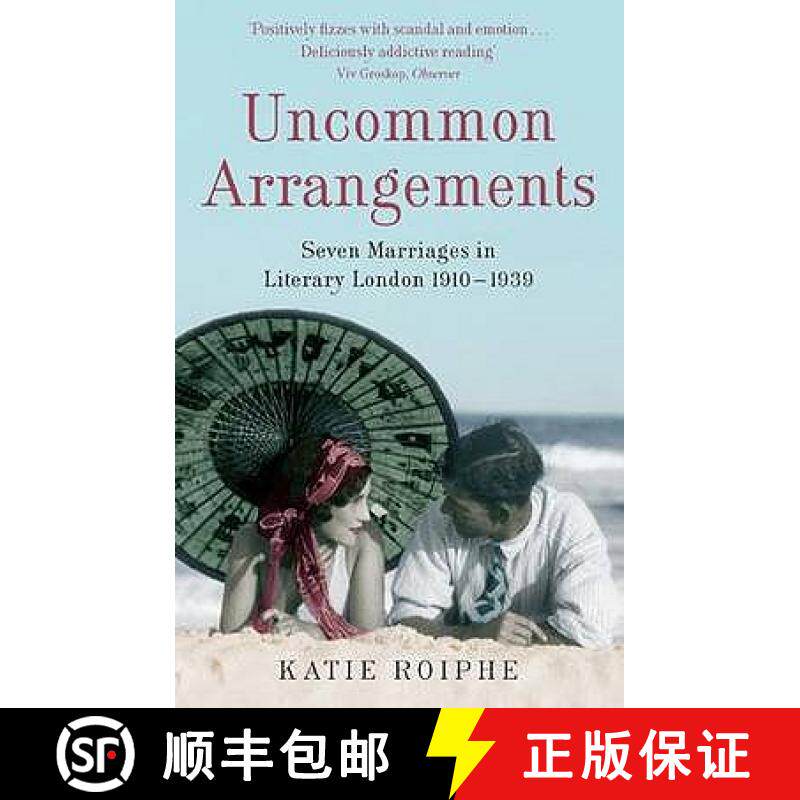 【3-4周达】Uncommon Arrangements: Seven Marriages in Literary London, 1910-1939. Katie Roiphe [9781844082711]