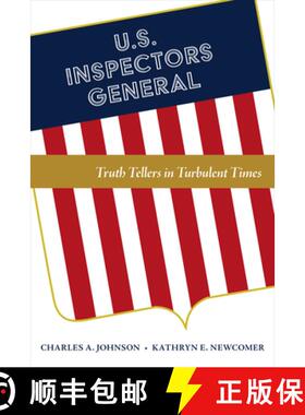 预订 U.S. Inspectors General : Truth Tellers in Turbulent Times [9780815737773]