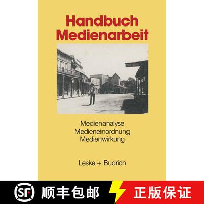 【3-4周达】Handbuch Medienarbeit: Medienanalyse Medieneinordnung Medienwirkung (3. Auflage 1991) (3. ... [9783810008862]