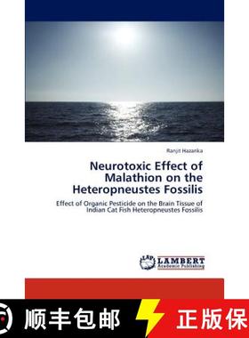 预订 Neurotoxic Effect of Malathion on the Heteropneustes Fossilis [9783659199776]