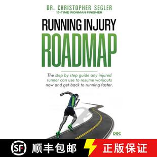 【3-4周达】Running Injury Roadmap: The step by step guide any injured runner can use to resume workou... [9780996522694]
