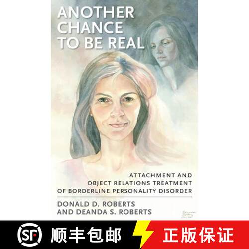 【3-4周达】Another Chance to be Real: Attachment and Object Relations Treatment of Borderline Persona... [9780765705549]