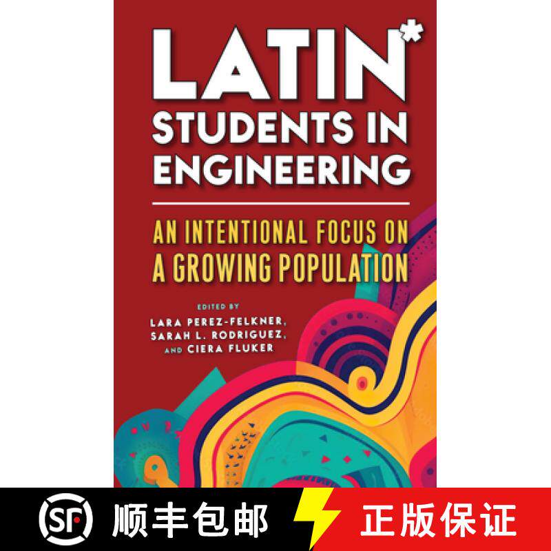 【3-4周达】精装 Latin* Students in Engineering: An Intentional Focus on a Growing Population [9781978838680]