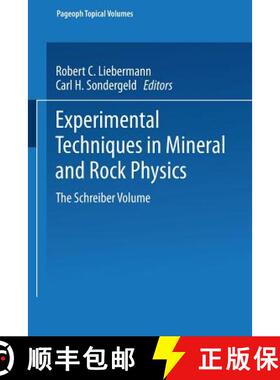 【3-4周达】Experimental Techniques in Mineral and Rock Physics : The Schreiber Volume [9783764350284]