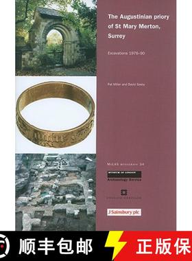 【3-4周达】The Augustinian Priory of St Mary Merton, Surrey: Excavations 1976-1990 [9781901992700]