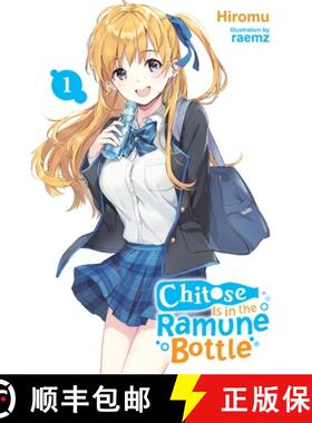 预订 Chitose Is in the Ramune Bottle, Vol. 1: Volume 1 [9781975339050]