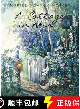 【3-4周达】A Cottage in Akin [9781462407668]