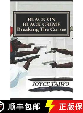 【3-4周达】Black on Black Crime: Breaking the Curses [9780992718565]