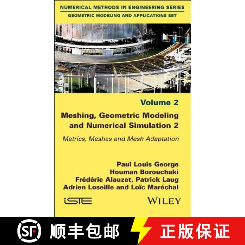 【3-4周达】Meshing, Geometric Modeling And Numerical Simulation - V2 Metrics, Meshes And Meshes Adapt... [9781786301178]
