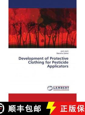 预订 Development of Protective Clothing for Pesticide Applicators [9786139903306]