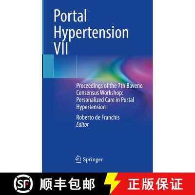 【3-4周达】精装 Portal Hypertension VII: Proceedings of the 7th Baveno Consensus Workshop: Personaliz... [9783031085512]