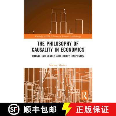 【3-4周达】The Philosophy of Causality in Economics: Causal Inferences and Policy Proposals [9780367494353]
