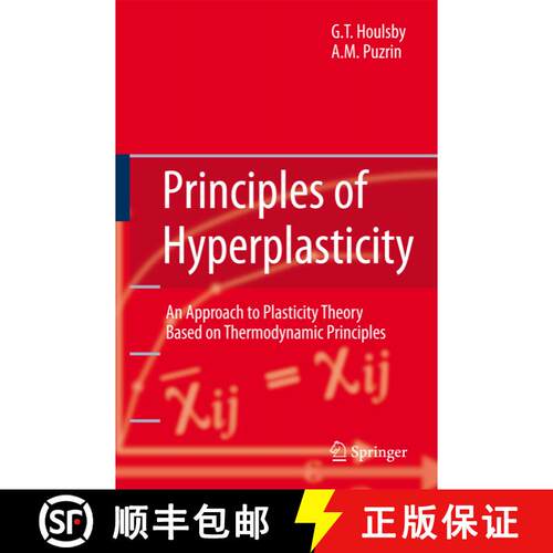 【3-4周达】精装 Principles of Hyperplasticity : An Approach to Plasticity Theory Based on Thermodynam... [9781846282393]