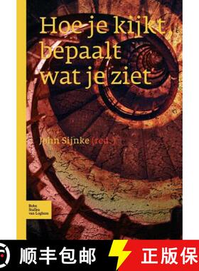 【3-4周达】Hoe Je Kijkt Bepaalt Wat Je Ziet: Dagbesteding Voor Mensen Met Een (Zeer) Ernstige Verstan... [9789031345670]