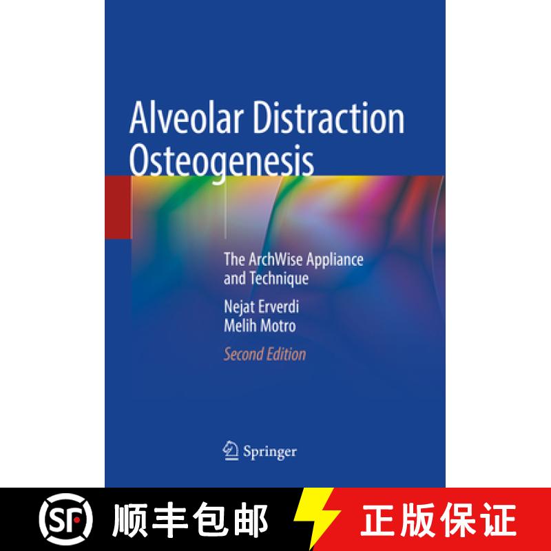 【3-4周达】Alveolar Distraction Osteogenesis: The Archwise Appliance and Technique [9783030497835]
