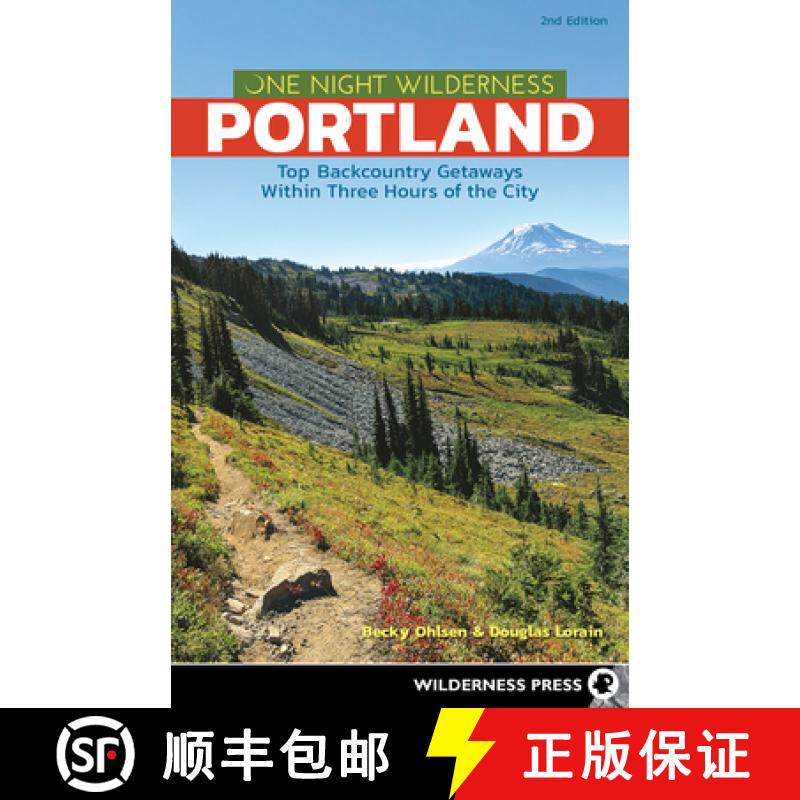 【3-4周达】One Night Wilderness Portland: Top Backcountry Getaways Within Three Hours of the City (Re... [9781643590516]