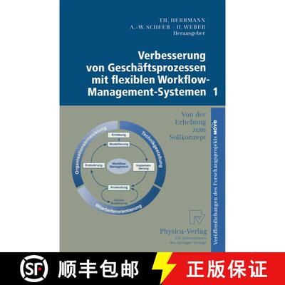 【3-4周达】Verbesserung von Geschäftsprozessen mit flexiblen Workflow-Management-Systemen 1 : Von de... [9783790810769]