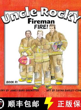 预订 Uncle Rocky, Fireman #1 Fire! [9780991199419]