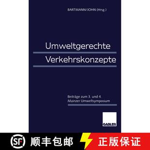 【3-4周达】Umweltgerechte Verkehrskonzepte : Beiträge zum 3. und 4. Mainzer Umweltsymposium [9783409159999]
