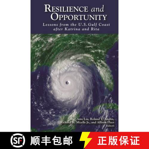 【3-4周达】Resilience and Opportunity : Lessons from the U.S. Gulf Coast after Katrina and Rita [9780815721499]