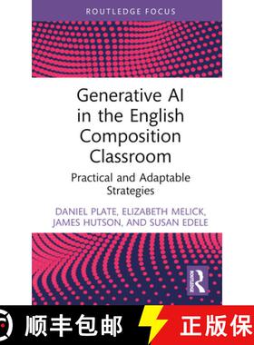 【3-4周达】Generative AI in the English Composition Classroom: Practical and Adaptable Strategies [9781032831350]
