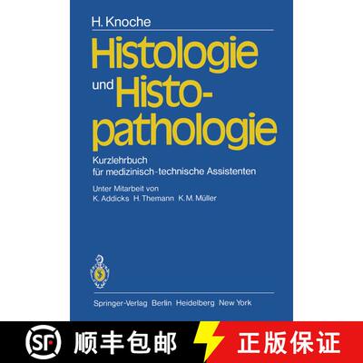 【3-4周达】Histologie und Histopathologie: Kurzlehrbuch für medizinisch-technische Assistenten [9783540098577]