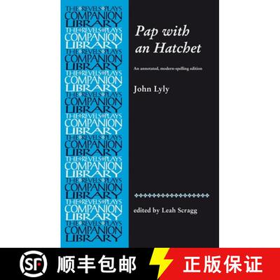 【3-4周达】Pap with an Hatchet by John Lyly : An annotated, modern-spelling edition [9780719087387]