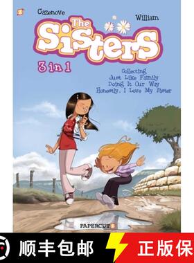 【3-4周达】The Sisters 3 in 1 #1: Collecting Just Like Family, Doing It Our Way, and Honestly, I Love... [9781545809693]