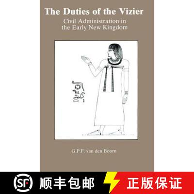 【3-4周达】精装 The Duties Of The Vizier: Civil Administration in the Early New Kingdom [9780710303301]